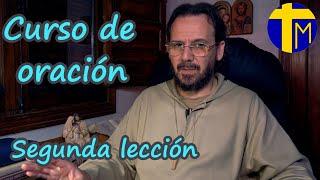 Curso de oración: Segunda lección