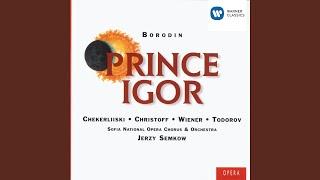 Prince Igor (1998 Remastered Version) , Scene 2: A kto bi ni bila, tebe kakoe delo?...