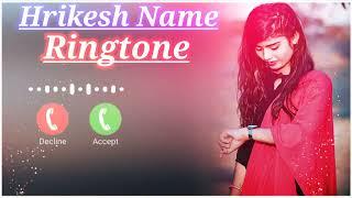 Ringtone | Hrikesh Name | Hrikesh ji please pick up the phone | Ringtone