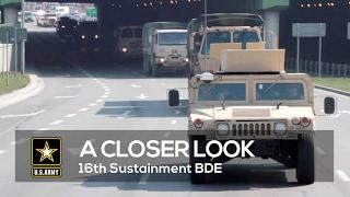 A Closer Look 16th Sustainment BDE