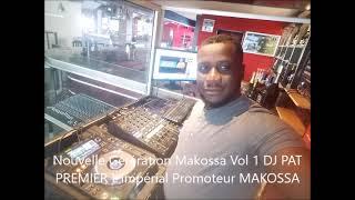 Nouvelle Géneration Makossa Fin D'année Vol 1 DJ PAT PREMIER L'IMPERIAL PROMOTEUR MAKOSSA