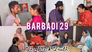 Barbadi  ਬਰਬਾਦੀ 29 The Black Truth Part