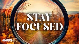 Stay Focused | Dr. Marcia Bailey | MannaFest