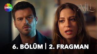 Aile 6. Bölüm 2. Fragman | “Devin benim ailemden özür dileyeceksin!”