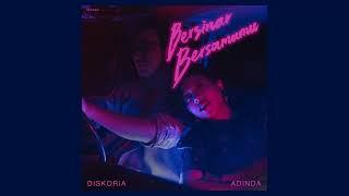 Diskoria & Adinda - Bersinar Bersamamu (Official Audio)