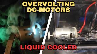 Overvolting DC-Motors. Testing your suggestions! Water, oil, gasoline, overloading & more! With RPM