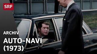 Navi 1973 | Autofahren früher | SRF Archiv