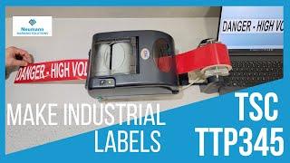 Make Your Own Industrial Labels w/ TSC TTP345! - Indoor/Outdoor Quality