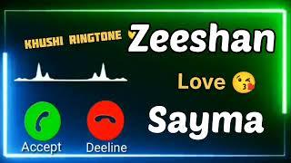 Mr.Zeeshan Name Ringtone  | Sayma Name Ringtone  | Whatsapp Status | Khushi Ringtone 