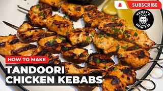 How To Make Tandoori Chicken Kebabs | Ep 602