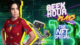 Geek Hour PLAYS | The Great NFT Scam