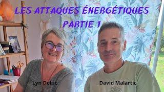 Les attaques énergétiques/ Partie 1