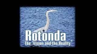 Rotonda: "The Vision and the Reality"