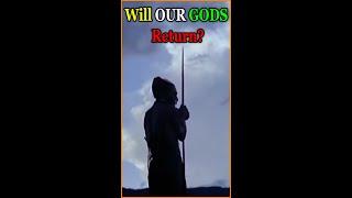 Did OUR GODS Arrive in the Same Way?