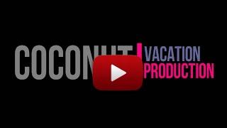 Coconut Vacation Production - CVP