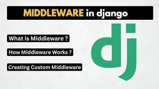 Django Middleware Explained | Creating Custom Middleware in Django