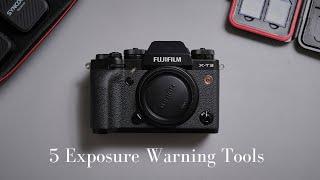 5 Fujifilm Exposure Warning Tools, You Should Know about!