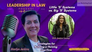 36 Little ‘S’ Systems vs. Big ‘S’ Systems with Jessica Lackey