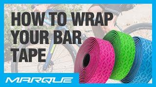 How to Wrap Your Handlebar Tape: MARQUE Cycling Peak Handlebar Tape (2019)