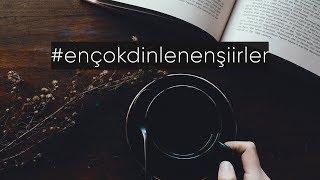 En Çok Dinlenen Şiirler (41 dk.)