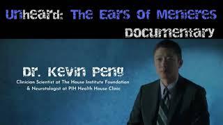 Dr. Kevin Peng on Meniere's Awareness & Unheard: The Ears of Meniere's Documentary