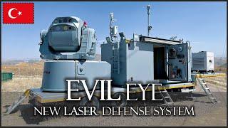 Evil Eye ! New Turkish Defence Laser weapon 