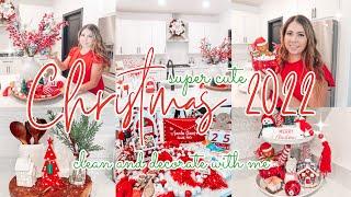 CHRISTMAS CLEAN AND DECORATE WITH ME 2022  || super cute Christmas decorating 2022