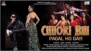 Chhori bhi pagal ho gayi_Official Music_Video_Abhii_Nandita