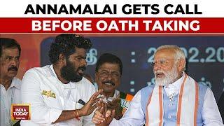 Modi Cabinet 3.0: Tamil Nadu BJP Chief K Annamalai Gets Call Before Oath Taking | India Today News