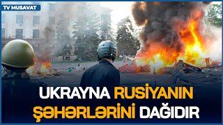 Ukrayna Rusiyanın şəhərlərini DAĞIDIR, Xarkovda DƏHŞƏTLİ partlayışlar – Putin XƏSTƏXANAYA DÜŞDÜ