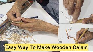 How To Make Wooden Qalam For Calligraphy (Muhammad Amjad Alvi Calligraphy Artist) Urdu/Hindi