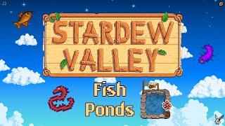 Stardew Valley - Let's Explore Fish Ponds!