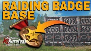 Raiding the badge base Last Island of Survival