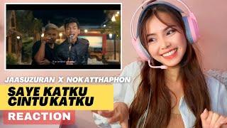 first React-Jaasuzuran - SAYE KATKU CINTO KATKU ( รักกูหลงกู ) Feat. Nok Atthaphon | Official MV