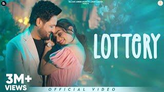 Lottery - (Official Video) | Sajjan Adeeb | Mannat Noor | #punjabisong 2024