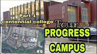 Detailed tour #centennialcollege -progress campus vlog /centennial college Canada #part 1