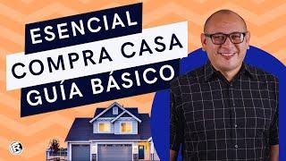 Compra de Casa: Guía Esencial para Primeros Compradores