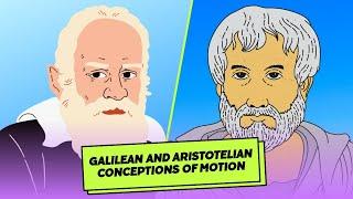 Galilean and Aristotelian Conceptions of Motion | Physics | Physical Science