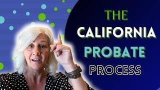 What is Probate? Your Full Guide Through the Probate Process in California