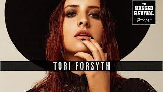 The Rugged Revival x Tori Forsyth