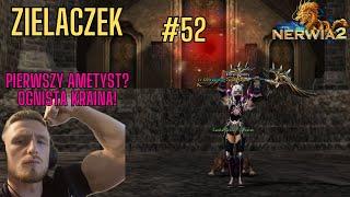 Nerwia2.PL #52⭐AMETYSTY?!⭐OGNISTA KRAINA! :D