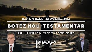 Botez Nou-Testamentar | Luni Seara | Nelu Filip | Nicu Wagner