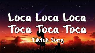 Anime - Loca Loca Loca/Toca Toca Toca - Tiktok Song (Lyrics)