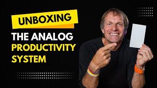 Unboxing The Analog Productivity System