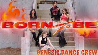 [K-POP IN PUBLIC] BORN TO BE by ITZY Full Dance Cover - Genesis Dance Crew