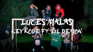 Key code ft Lil demon Luces malas (Video oficial)