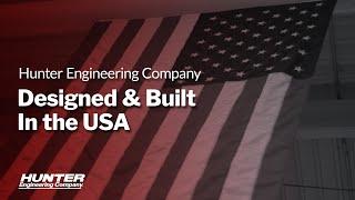 Designed & Built in the USA - Hunter Engineering Company®