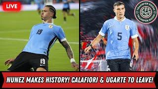 CALAFIORI WILL LEAVE! NUNEZ MAKES HISTORY! NEW GK FROM SPAIN? UGARTE TO BE AVAILABLE!!