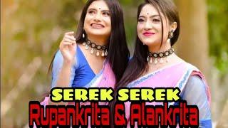 Serek serek||Rupangkrita & Alankrita||Wonder sisters||Live from kamalpur