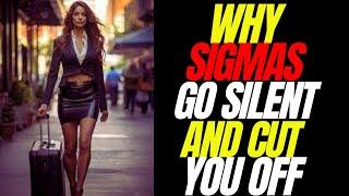 10 Reasons Why Sigma Female Suddenly Cut You OFF (The Harsh Truth)